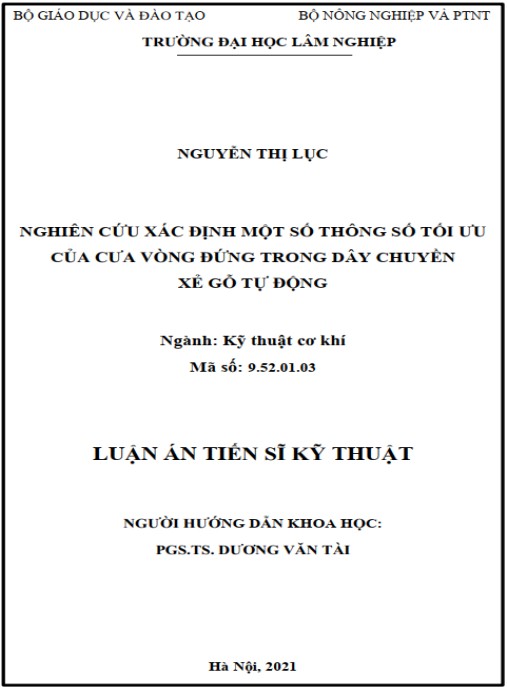 Luận án Nghiên cứu xác định một số thông số tối ưu của cưa vòng đứng trong dây chuyền xẻ gỗ tự động
