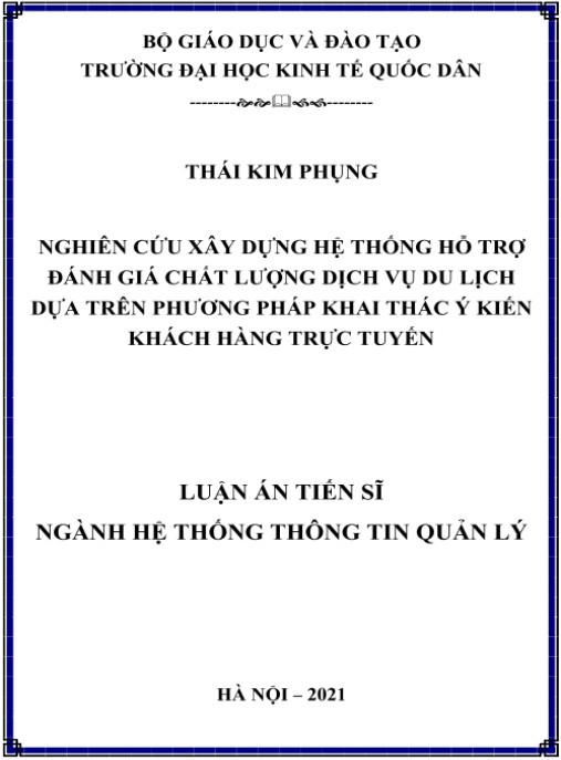 Luận án Nghiên cứu xây dựng Hệ thống hỗ trợ đánh giá chất lượng dịch vụ du lịch dựa trên phương pháp khai thác ý kiến khách hàng trực tuyến