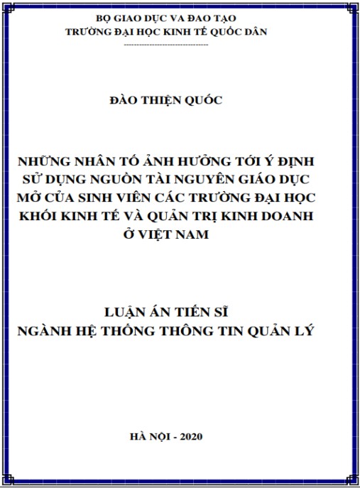 Luận án Những nhân tố ảnh hưởng tới ý định sử dụng nguồn tài nguyên giáo dục mở của sinh viên các trường đại học khối kinh tế và quản trị kinh doanh ở Việt Nam