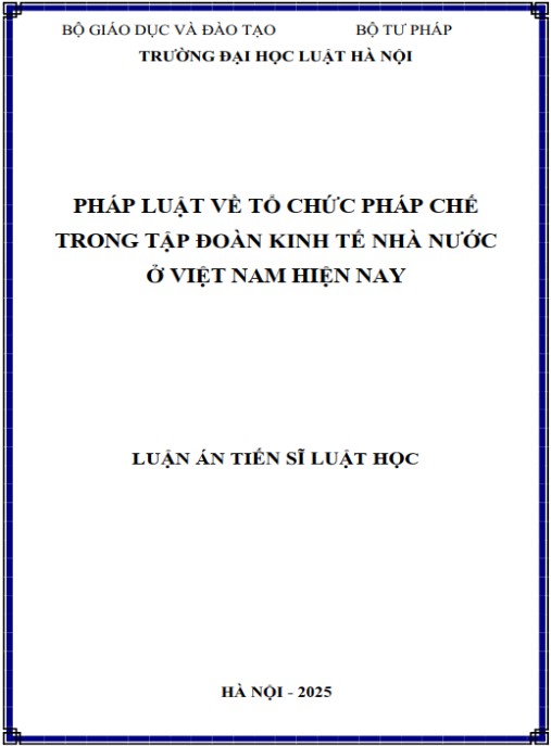 Luận án Pháp luật về tổ chức pháp chế trong tập đoàn kinh tế nhà nước ở Việt Nam hiện nay