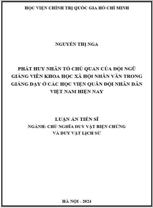 Luận án Phát huy nhân tố chủ quan của đội ngũ giảng viên khoa học xã hội nhân văn trong giảng dạy ở các học viện Quân đội nhân dân Việt Nam hiện nay