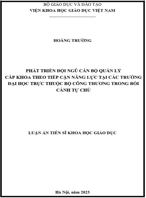 Luận án Phát triển đội ngũ cán bộ quản lý cấp khoa theo tiếp cận năng lực tại các trường đại học trực thuộc Bộ Công thương trong bối cảnh tự chủ