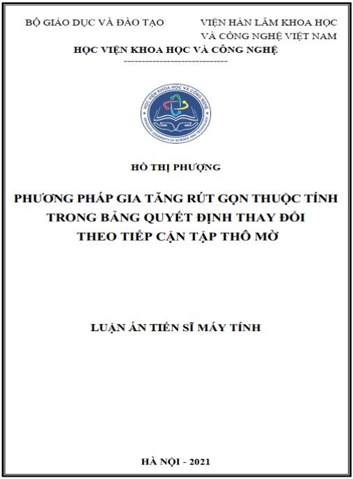 Luận án Phương pháp gia tăng rút gọn thuộc tính trong bảng quyết định thay đổi theo tiếp cận tập thô mờ