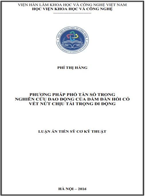 Luận án Phương pháp phổ tần số trong nghiên cứu dao động của dầm đàn hồi có vết nứt chịu tải trọng di động