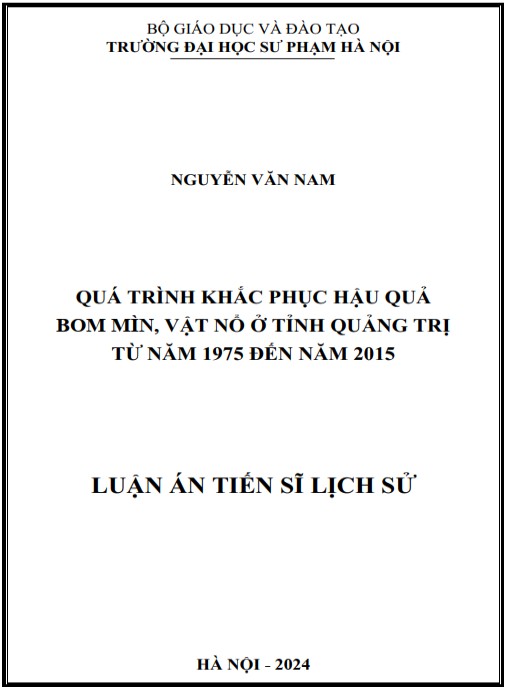 Luận án Quá trình khắc phục hậu quả bom mìn, vật nổ ở tỉnh Quảng Trị từ năm 1975 đến năm 2015
