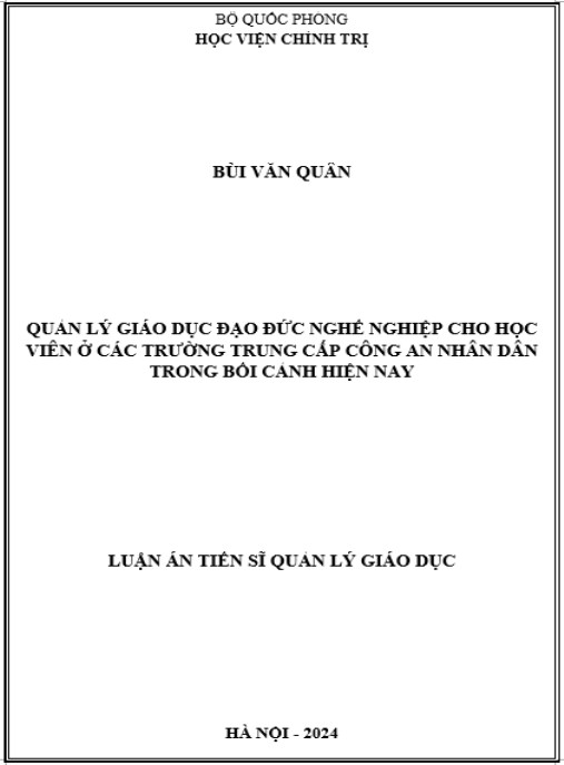 Luận án Quản lý giáo dục đạo đức nghề nghiệp cho học viên ở các trường trung cấp Công an nhân dân trong bối cảnh hiện nay