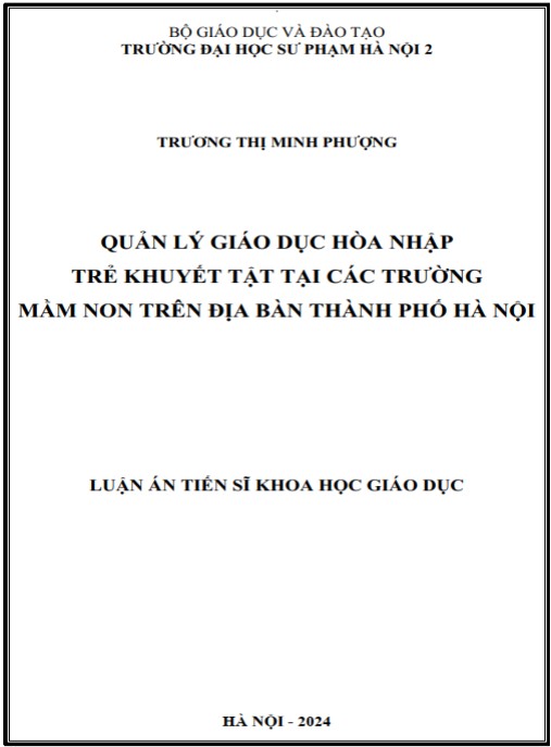 Luận án Quản lý giáo dục hòa nhập trẻ khuyết tật tại các trường mầm non trên địa bàn thành phố Hà Nội