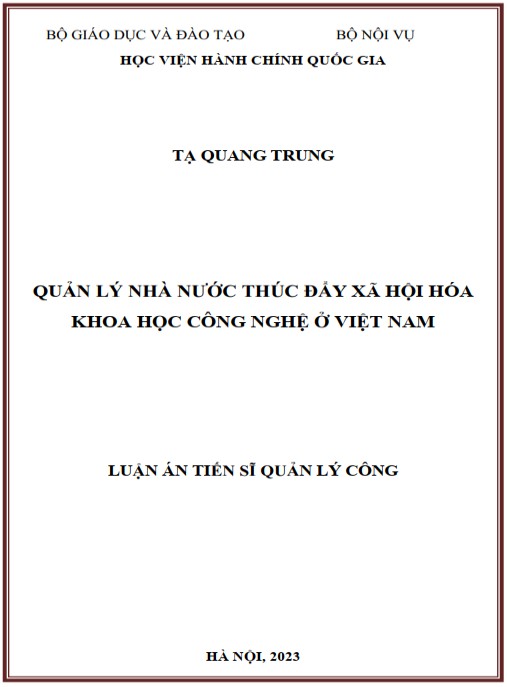 Luận án Quản lý nhà nước thúc đẩy xã hội hóa khoa học và công nghệ ở Việt Nam