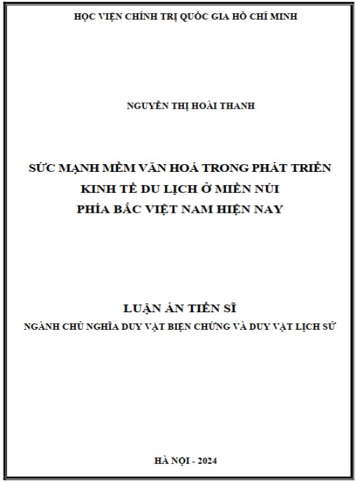 Luận án Sức mạnh mềm văn hoá trong phát triển kinh tế du lịch ở miền núi phía Bắc Việt Nam hiện nay