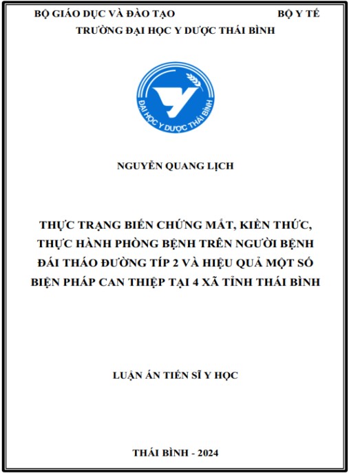 Luận án Thực trạng biến chứng mắt, kiến thức, thực hành phòng bệnh trên người bệnh đái tháo đường típ 2 và hiệu quả một số biện pháp can thiệp tại 4 xã tỉnh Thái Bình