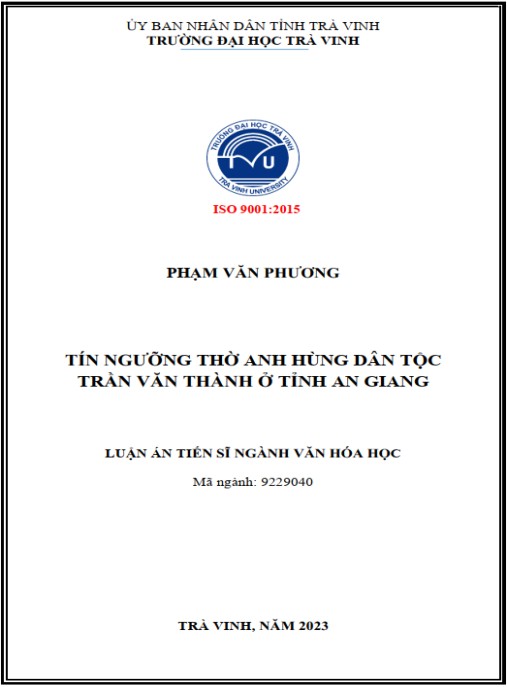 Luận án Tín ngưỡng thờ anh hùng dân tộc Trần Văn Thành ở Tỉnh An Giang