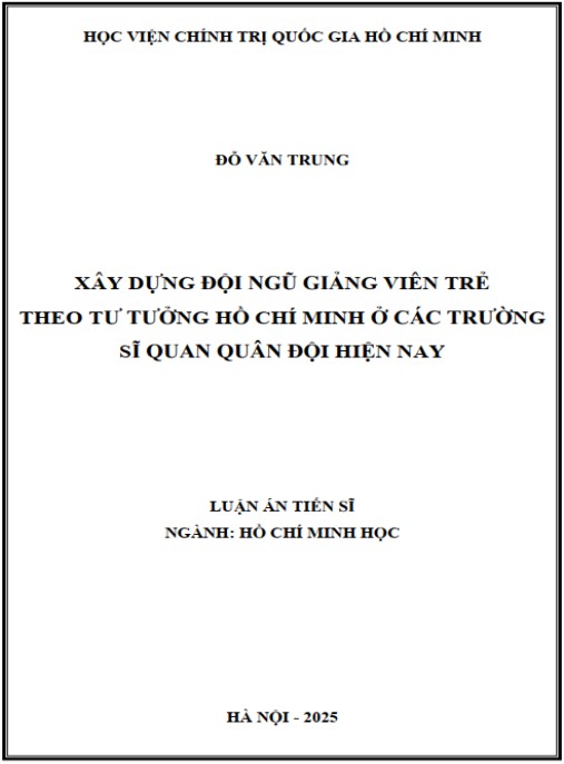 Luận án Xây dựng đội ngũ giảng viên trẻ theo tư tưởng Hồ Chí Minh ở các trường sĩ quan quân đội hiện nay