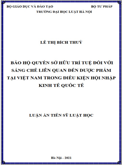 Luận án Bảo hộ quyền sở hữu trí tuệ đối với sáng chế liên quan đến dược phẩm tại Việt Nam trong điều kiện hội nhập kinh tế quốc tế