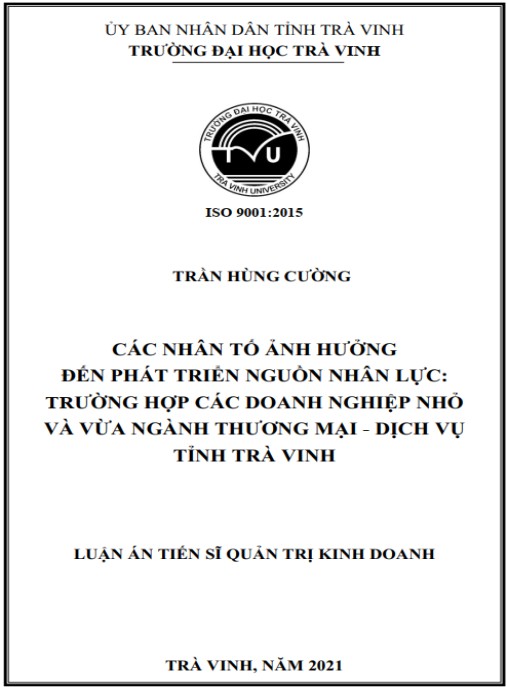Luận án Các nhân tố ảnh hưởng đến phát triển nguồn nhân lực -Trường hợp các doanh nghiệp nhỏ và vừa ngành Thương mại – Dịch vụ tỉnh Trà Vinh