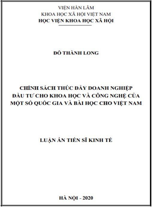 Luận án Chính sách thúc đẩy doanh nghiệp đầu tư cho khoa học và công nghệ của một số quốc gia và bài học cho Việt Nam.