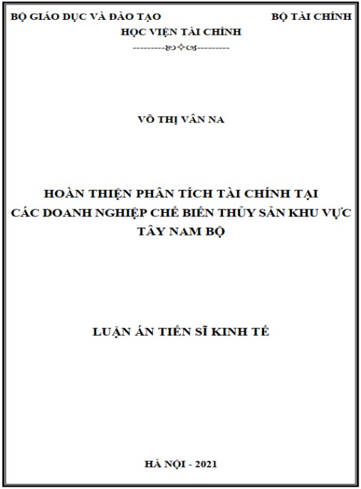Luận án Hoàn thiện phân tích tài chính tại các doanh nghiệp chế biến thủy sản khu vực Tây Nam bộ