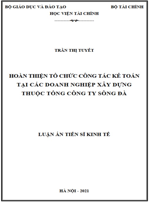 Luận án Hoàn thiện tổ chức công tác kế toán tại các doanh nghiệp xây dựng thuộc Tổng công ty Sông Đà