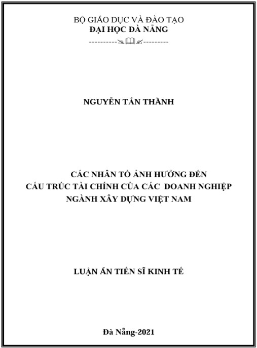 Luận án Các nhân tố ảnh hưởng đến cấu trúc tài chính của các doanh nghiệp ngành xây dựng Việt Nam