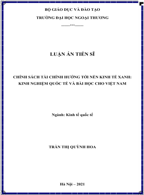 Luận án Chính sách tài chính hướng tới nền kinh tế xanh: Kinh nghiệm quốc tế và bài học cho Việt Nam