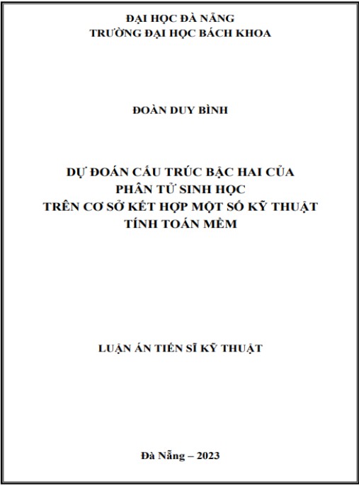 Luận án DỰ ĐOÁN CẤU TRÚC BẬC HAI CỦA PHÂN TỬ SINH HỌC TRÊN SƠ SỞ KẾT HỢP MỘT SỐ KỸ THUẬT TÍNH TOÁN MỀM