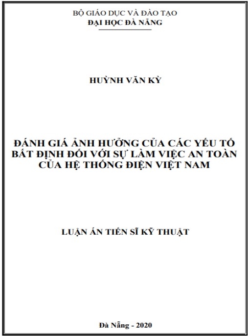 Luận án Đánh giá ảnh hưởng của các yếu tố bất định đối với sự làm việc an toàn của hệ thống điện Việt Nam