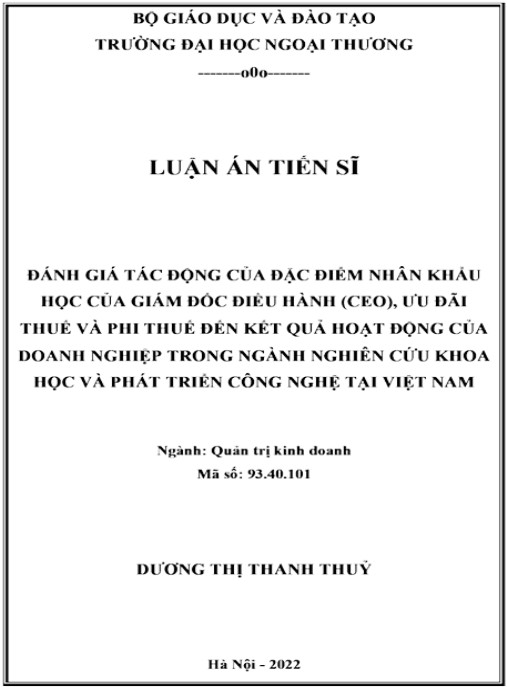 Luận án Đánh giá tác động của đặc điểm nhân khẩu học của Giám đốc điều hành, ưu đãi thuế và phi thuế đến kết quả hoạt động của doanh nghiệp trong ngành NCKH&PTCN tại Việt Nam