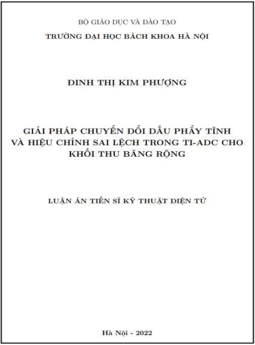 Luận án Giải pháp chuyển đổi dấu phẩy tĩnh và hiệu chỉnh sai lệch trong TI-ADC cho khối thu băng rộng.