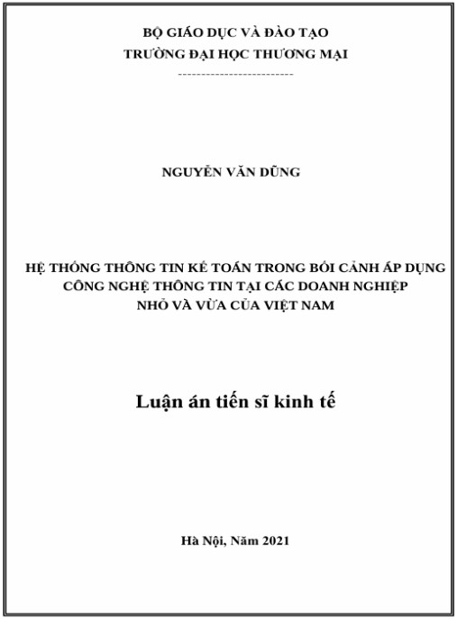 Luận án Hệ thống thông tin kế toán trong trong bối cảnh áp dụng công nghệ thông tin tại các doanh nghiệp nhỏ và vừa của Việt Nam