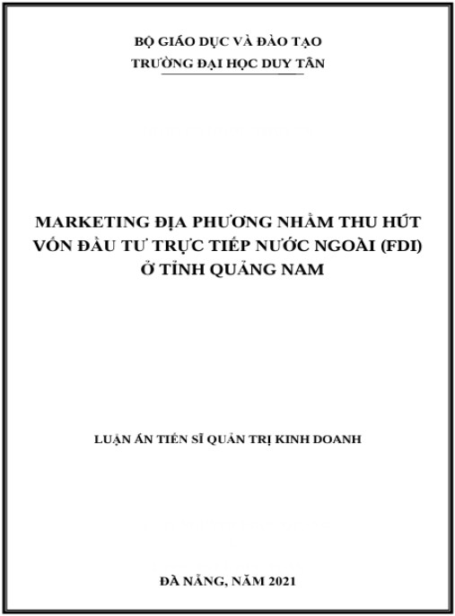 Luận án Marketing địa phương nhằm thu hút vốn đầu tư trực tiếp nước ngoài (FDI) ở tỉnh Quảng Nam, Việt Nam