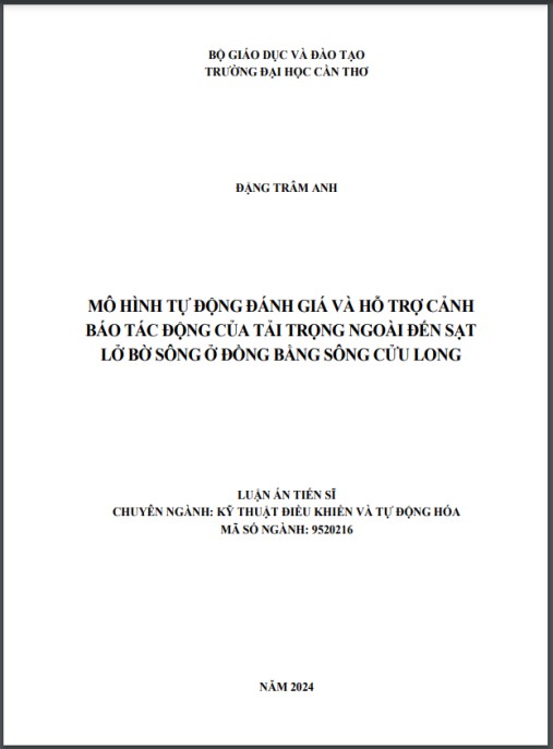 Luận án Mô hình tự động đánh giá và hỗ trợ cảnh báo tác động của tải trọng ngoài đến sạt lở bờ sông ở Đồng Bằng Sông Cửu Long