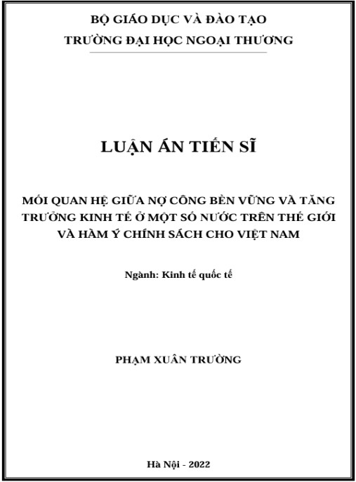 Luận án Mối quan hệ giữa nợ công bền vững và tăng trưởng kinh tế ở một số nước trên thế giới và hàm ý chính sách cho Việt Nam