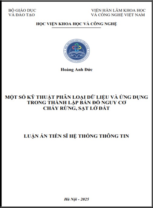 Luận án Một số kỹ thuật phân loại dữ liệu và ứng dụng trong thành lập bản đồ nguy cơ cháy rừng, sạt lở đất