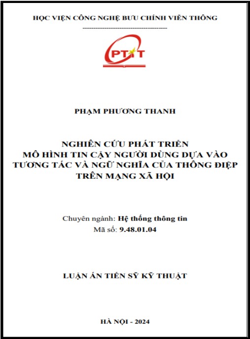 Luận án NGHIÊN CỨU PHÁT TRIỂN MÔ HÌNH TIN CẬY NGƯỜI DÙNG DỰA VÀO TƯƠNG TÁC VÀ NGỮ NGHĨA CỦA THÔNG ĐIỆP TRÊN MẠNG XÃ HỘI