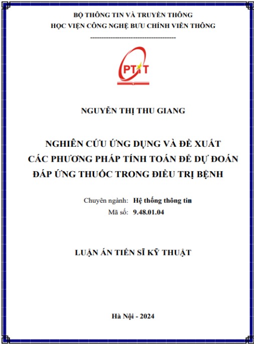 Luận án NGHIÊN CỨU ỨNG DỤNG VÀ ĐỀ XUẤT CÁC PHƯƠNG PHÁP TÍNH TOÁN ĐỂ DỰ ĐOÁN ĐÁP ỨNG THUỐC TRONG ĐIỀU TRỊ BỆNH