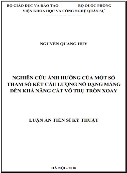 Luận án Nghiên cứu ảnh hưởng của một số tham số kết cấu của lượng nổ dạng máng đến khả năng cắt vỏ trụ tròn xoay