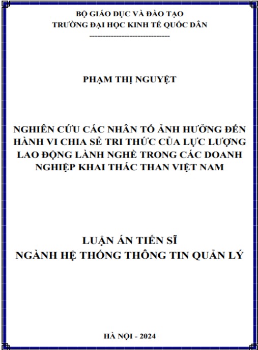 Luận án Nghiên cứu các nhân tố ảnh hưởng đến hành vi chia sẻ tri thức của lực lượng lao động lành nghề trong các doanh nghiệp khai thác than Việt Nam