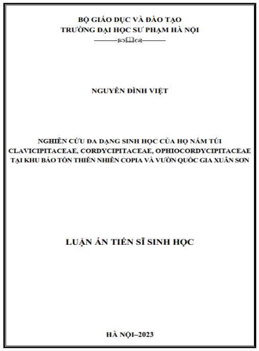 Luận án Nghiên cứu đa dạng sinh học của họ nấm túi Clavicipitaceae, Cordycipitaceae, Ophiocordycipitaceae tại khu bảo tồn thiên nhiên Copia và Vườn Quốc gia Xuân Sơn