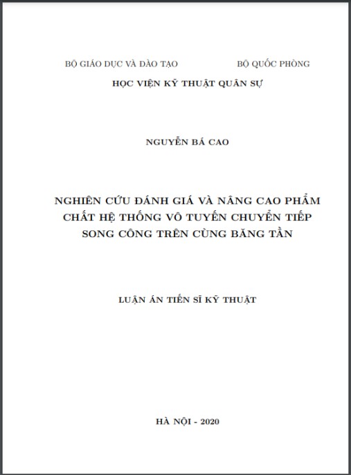Luận án Nghiên cứu đánh giá và nâng cao phẩm chất hệ thống vô tuyến chuyển tiếp song công trên cùng băng tần