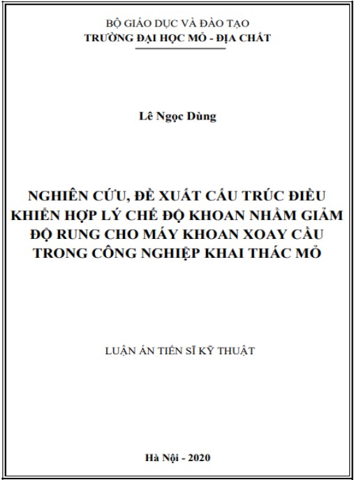 Luận án Nghiên cứu, đề xuất cấu trúc điều khiển hợp lý chế độ khoan nhằm giảm độ rung cho máy khoan xoay cầu trong công nghiệp khai thác mỏ