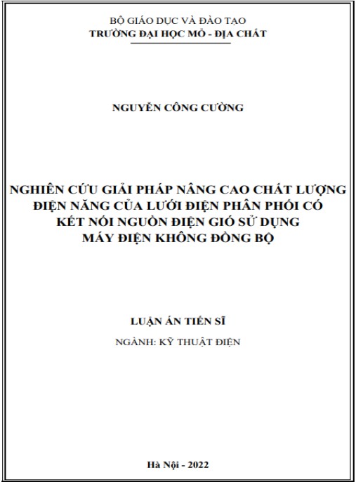 Luận án Nghiên cứu giải pháp nâng cao chất lượng điện năng của lưới điện phân phối có kết nối nguồn điện gió sử dụng máy điện không đồng bộ
