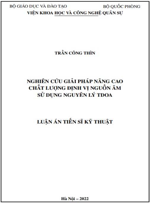 Luận án Nghiên cứu giải pháp nâng cao chất lượng định vị nguồn âm sử dụng nguyên lý TDOA
