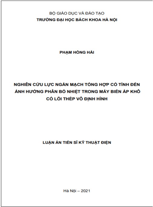 Luận án Nghiên cứu lực ngắn mạch tổng hợp có tính đến ảnh hưởng phân bố nhiệt trong máy biến áp khô có lõi thép vô định hình