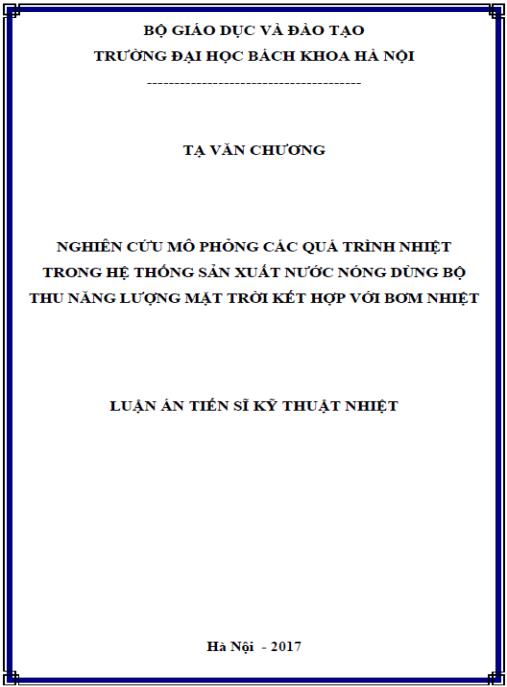Luận án Nghiên cứu mô phỏng các quá trình nhiệt trong hệ thống sản xuất nước nóng dùng bộ thu năng lượng mặt trời kết hợp với bơm nhiệt
