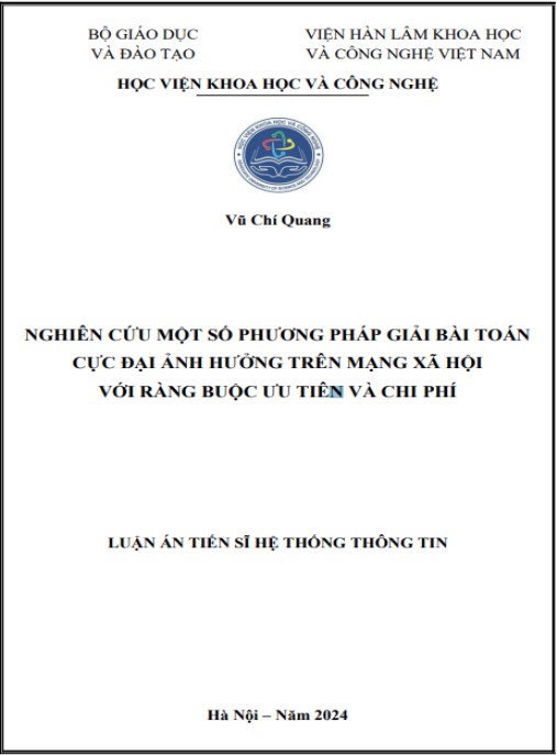 Luận án Nghiên cứu một số phương pháp giải bài toán cực đại ảnh hưởng trên mạng xã hội với ràng buộc ưu tiên và chi phí