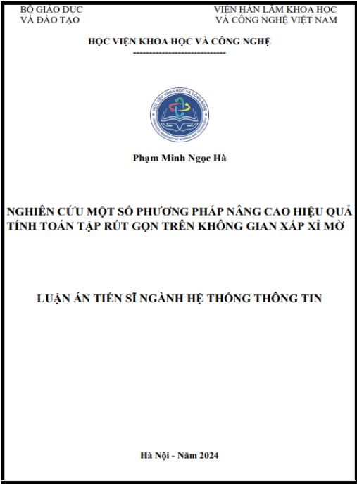 Luận án Nghiên cứu một số phương pháp nâng cao hiệu quả tính toán tập rút gọn trên không gian xấp xỉ mờ