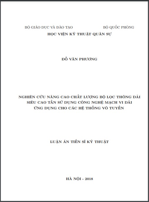 Luận án Nghiên cứu nâng cao chất lượng bộ lọc thông dải siêu cao tần sử dụng công nghệ mạch vi dải ứng dụng cho các hệ thống vô tuyến
