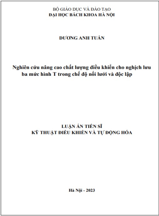 Luận án Nghiên cứu nâng cao chất lượng điều khiển cho nghịch lưu ba mức hình T trong chế độ nối lưới và độc lập