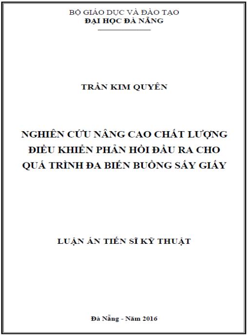 Luận án Nghiên cứu nâng cao chất lượng điều khiển phản hồi đầu ra cho qua trình đa biến buồng sấy giấy
