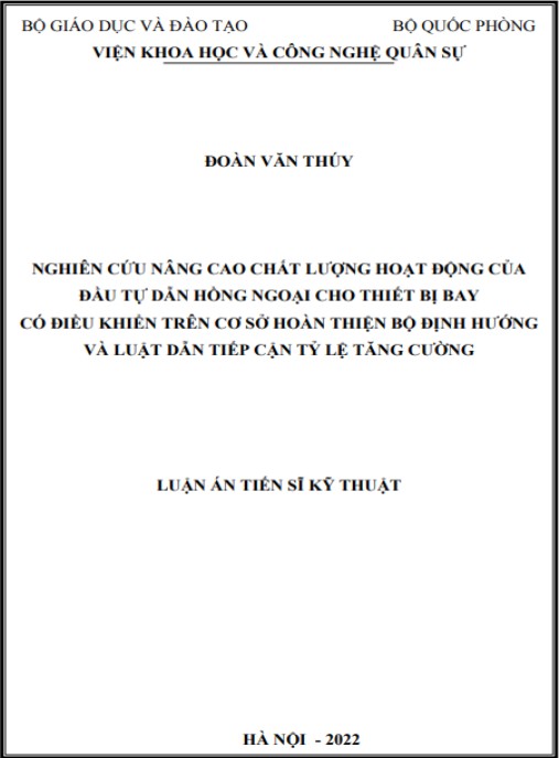 Luận án Nghiên cứu nâng cao chất lượng hoạt động của đầu tự dẫn hồng ngoại cho thiết bị bay có điều khiển trên cơ sở hoàn thiện bộ định hướng và luật dẫn tiếp cận tỷ lệ tăng cường.