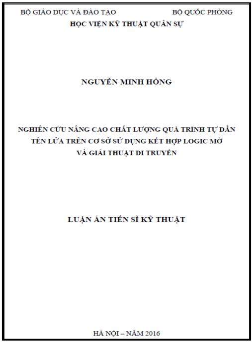 Luận án Nghiên cứu nâng cao chất lượng quá trình tự dẫn tên lửa trên cơ sở sử dụng kết hợp logic mờ và giải thuật di truyền